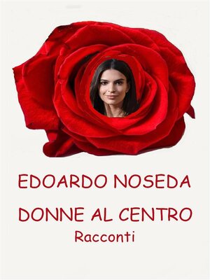 cover image of Donne al centro--Racconti
